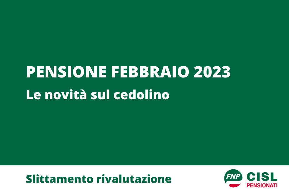Pensione febbraio, le novità sul cedolino